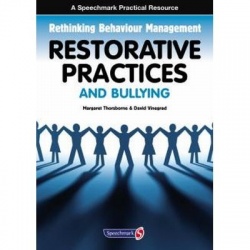 Restorative Practices & Bullying By Margaret Thorsborne & David Vinegrad
